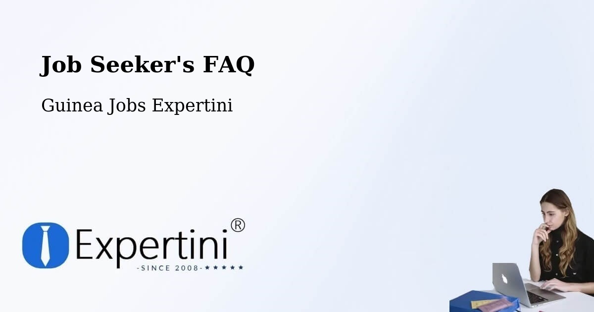 Job Seeker FAQ – Siguiri - Guinea Jobs Expertini