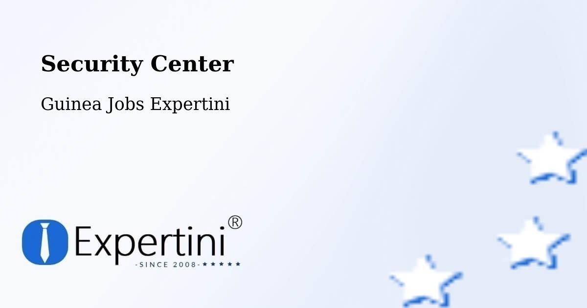 Security & Compliance – Siguiri - Guinea Jobs Expertini